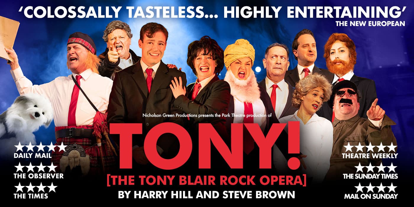 Phil Sealey Tony! The Tony Blair Rock Opera - On Tour